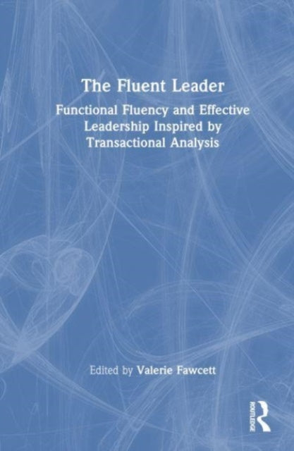 Book cover of: Fluent Leader. By: Valerie Fawcett