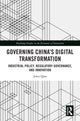 Book cover of: Governing China's Digital Transformation