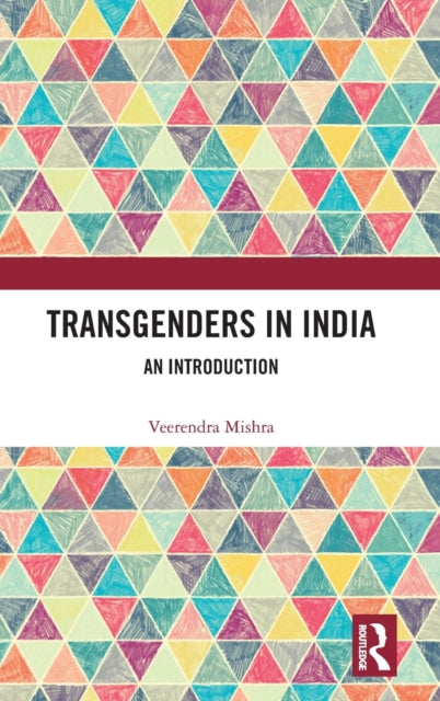 Book cover of: Transgenders in India. By: Veerendra Mishra