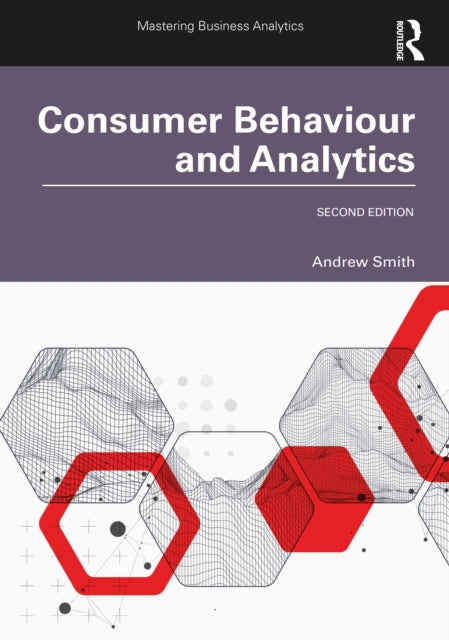 Book cover of: Consumer Behaviour and Analytics. By: Andrew Smith