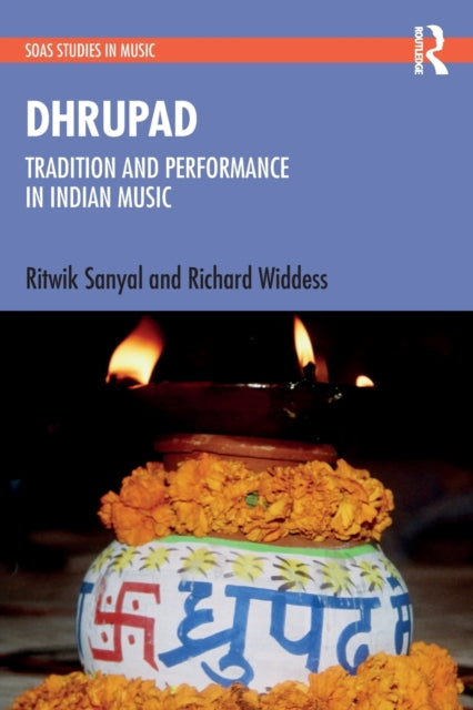 Book cover of: Dhrupad: Tradition and Performance in Indian Music. By: Ritwik Sanyal