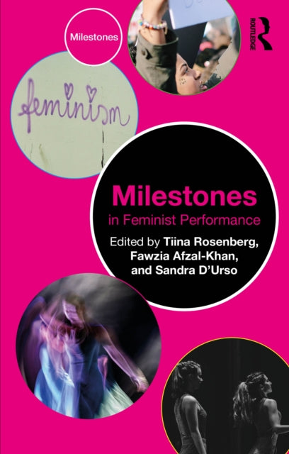Book cover of: Milestones in Feminist Performance. By: Tiina Rosenberg