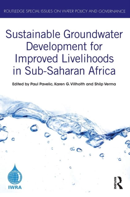 Book cover of: Sustainable Groundwater Development for Improved Livelihoods in Sub-Saharan Africa. By: Paul Pavelic