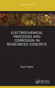 Book cover of: Electrochemical Processes and Corrosion in Reinforced Concrete. By: Paul Chess