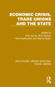 Book cover of: Economic Crisis, Trade Unions and the State. By: Otto Jacobi