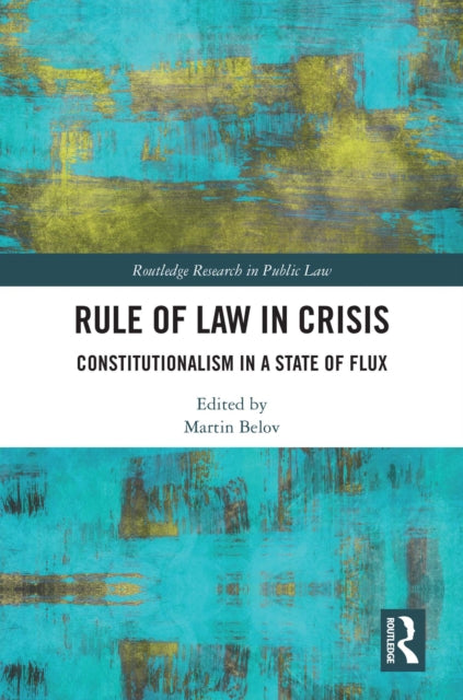 Book cover of: Rule of Law in Crisis. By: Martin Belov