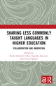 Book cover of: Sharing Less Commonly Taught Languages in Higher Education. By: Emily Heidrich Uebel