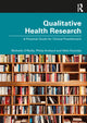 Book cover of: Qualitative Health Research. By: Philip Archard