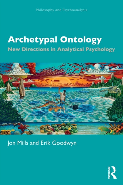 Book cover of: Archetypal Ontology. By: Jon Mills