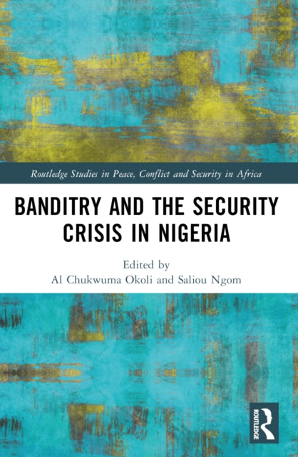Book cover of: Banditry and Security Crisis in Nigeria