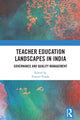 Book cover of: Teacher Education Landscapes in India. By: Pranati Panda