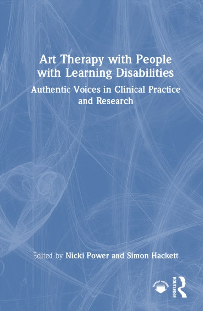 Book cover of: Art Therapy with People with Learning Disabilities. By: Nicki Power