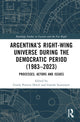 Book cover of: Argentina’s Right-Wing Universe During the Democratic Period (1983–2023). By: Gisela Pereyra Doval