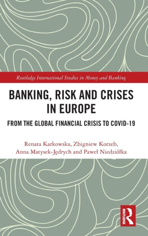 Banking, Risk and Crises in Europe