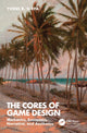 Book cover of: Cores of Game Design. By: Yvens R. Serpa