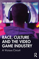 Book cover of: Race, Culture and the Video Game Industry. By: Sam Srauy