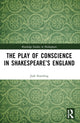 Book cover of: Play of Conscience in Shakespeare’s England. By: Jade Standing