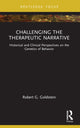 Book cover of: Challenging the Therapeutic Narrative. By: Robert G. Goldstein