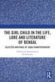 Book cover of: Girl Child in the Life, Lore and Literature of Bengal. By: Nivedita Sen