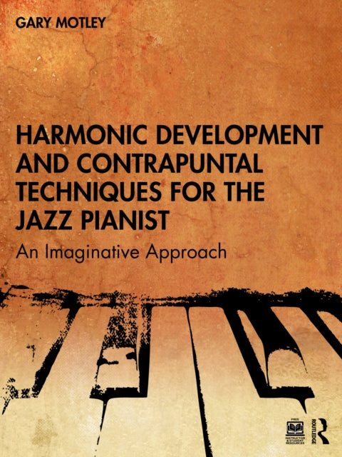 Book cover of: Harmonic Development and Contrapuntal Techniques for the Jazz Pianist. By: Gary Motley
