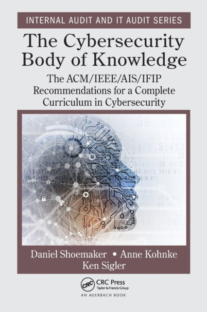 Book cover of: Cybersecurity Body of Knowledge. By: Anne Kohnke