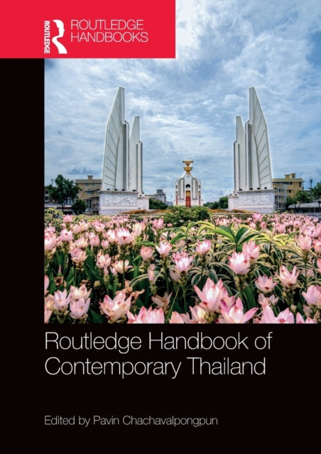 Book cover of: Routledge Handbook of Contemporary Thailand. By: Pavin Chachavalpongpun
