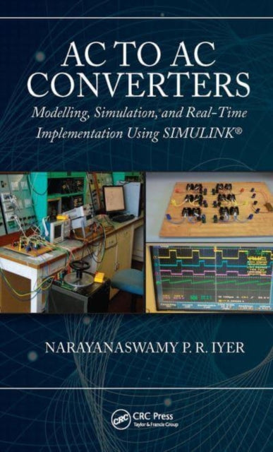 Book cover of: AC to AC Converters. By: Narayanaswamy P. R. Iyer