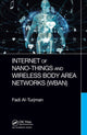 Book cover of: Internet of Nano-Things and Wireless Body Area Networks (WBAN). By: Fadi Al-Turjman