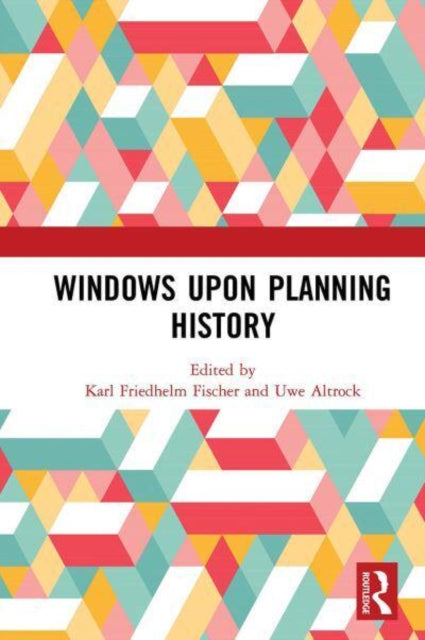 Book cover of: Windows Upon Planning History. By: Karl Friedhelm Fischer