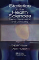 Book cover of: Statistics in the Health Sciences. By: Albert Vexler