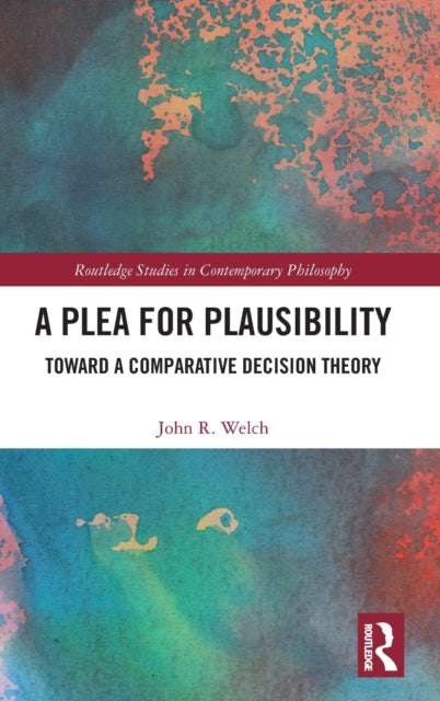 Book cover of: Plea for Plausibility. By: John R. Welch