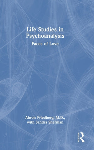 Life Studies in Psychoanalysis
