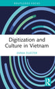Book cover of: Digitization and Culture in Vietnam. By: Emma Duester