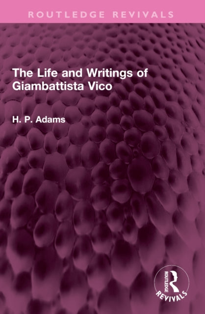 Book cover of: Life and Writings of Giambattista Vico. By: H. P. Adams