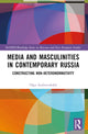 Book cover of: Media and Masculinities in Contemporary Russia. By: Olga Andreevskikh