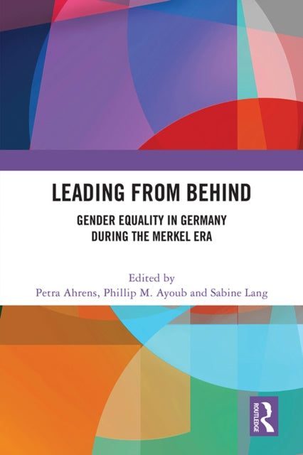 Book cover of: Leading from Behind. By: Petra Ahrens