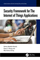 Book cover of: Security Framework for The Internet of Things Applications. By: Salma Abdalla Hamad
