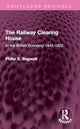 Book cover of: Railway Clearing House. By: Philip S. Bagwell