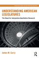 Book cover of: Understanding American Legislatures. By: James M. Curry