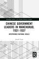 Book cover of: Chinese Government Leaders in Manchukuo, 1931-1937