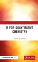 Book cover of: R for Quantitative Chemistry. By: David K. Gosser