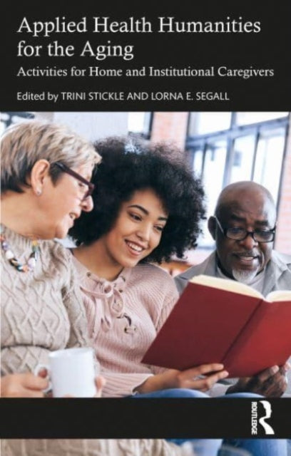 Book cover of: Applied Health Humanities for the Aging. By: Trini Stickle