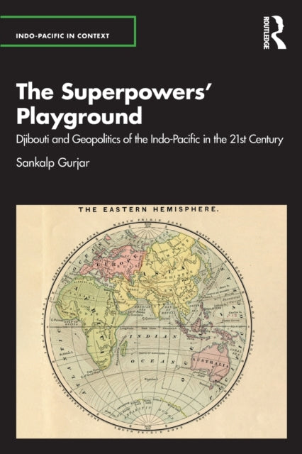 Book cover of: Superpowers’ Playground. By: Sankalp Gurjar