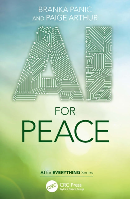 Book cover of: AI for Peace. By: Branka Panic