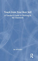 Book cover of: Teach from Your Best Self. By: Jay Schroder