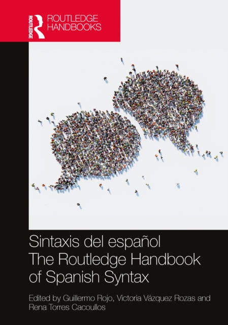 Book cover of: Sintaxis del espanol / The Routledge Handbook of Spanish Syntax. By: Guillermo Rojo