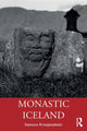 Book cover of: Monastic Iceland. By: Steinunn Kristjánsdóttir