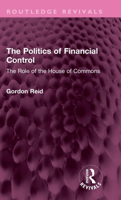 Book cover of: Politics of Financial Control. By: Gordon Reid