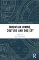 Book cover of: Mountain Biking, Culture and Society. By: Jim Cherrington