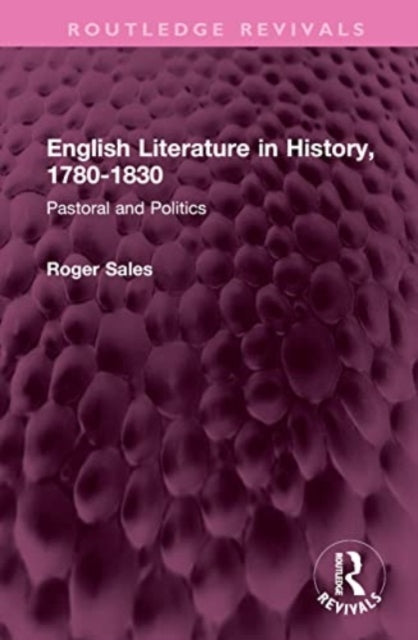 Book cover of: English Literature in History, 1780-1830. By: Roger Sales